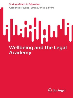 cover image of Wellbeing and the Legal Academy